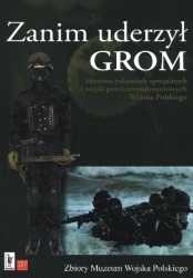 Zanim uderzył GROM – historia jednostek specjalnych i wojsk powietrzno-desantowych Wojska Polskiego