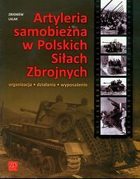 Artyleria Samobieżna w Polskich Siłach Zbrojny organizacja działania wyposażenie