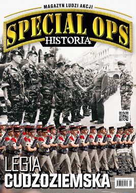 SPECIAL OPS HISTORIA LEGIA CUDZOZIEMSKA WYDANIE SPECJALNE 1/2017