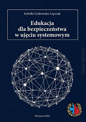 Edukacja dla bezpieczeństwa w ujęciu systemowym