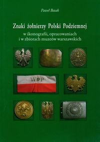 Znaki żołnierzy Polski Podziemnej w ikonografii, opracowaniach i zbiorach muzeów warszawskich