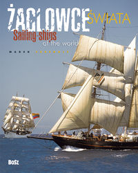 Żaglowce świata Sailing ships of the world
