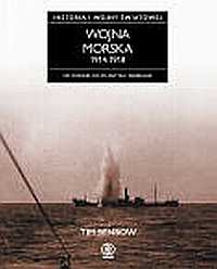 Wojna na morzu 1914-1918. Historia pierwszej wojny światowej