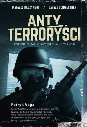 Antyterroryści. Polskie elitarne siły specjalne w akcji