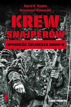 Krew snajperów. Opowieść żołnierza GROM-u