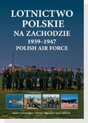 Lotnictwo Polskie na Zachodzie 1939-1947